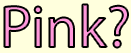 Pink is for Girls